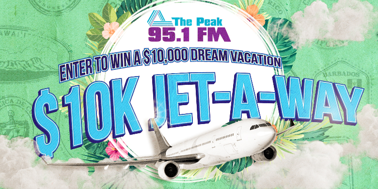 95.1 The Peak’s $10K Jet-Away