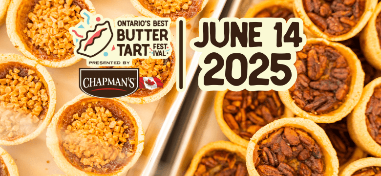 Ontario’s Best Butter Tart Festival presented by Chapman’s